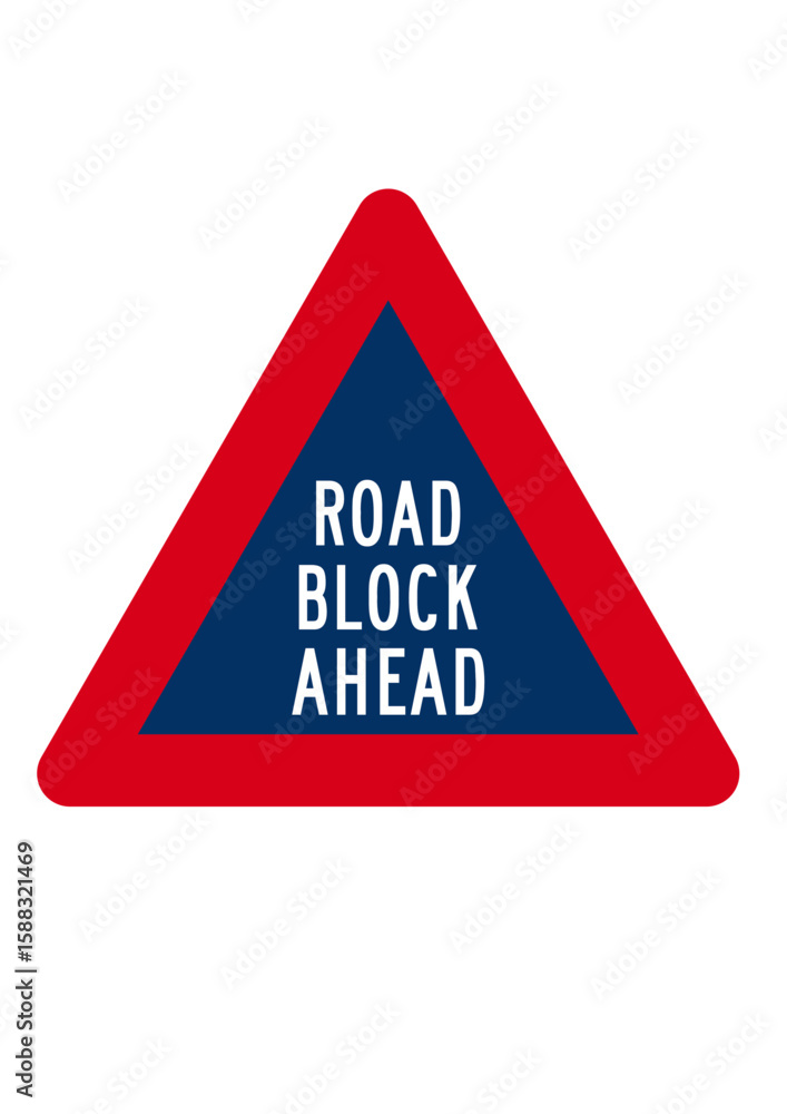 road sign road blocked road sign road blocked