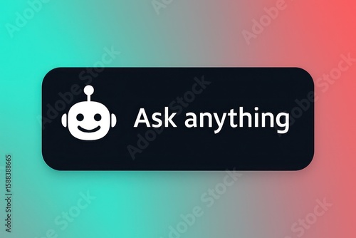A sleek, modern black button displaying the message Ask anything on a vibrant gradient background. The cheerful robot icon beside the text invites engagement.