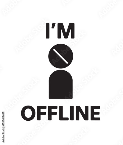 Black person icon with diagonal line and text I am offline disconnected unavailable