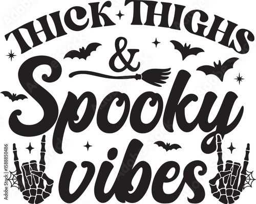 thick thighs spooky vibes svg