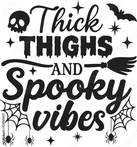 thick thighs spooky vibes svg