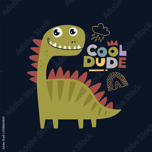 Cute cartoon dinosaur with cool dude word, childish and playful vector illustration for textile, clothing, kids apparel, kindergarten background, kids room decoration, book cover and more