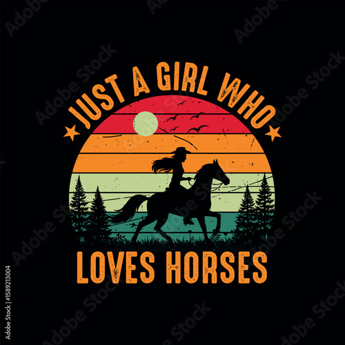 JUST A GIRL WHO LOVES HORSES.horse tshirt design.