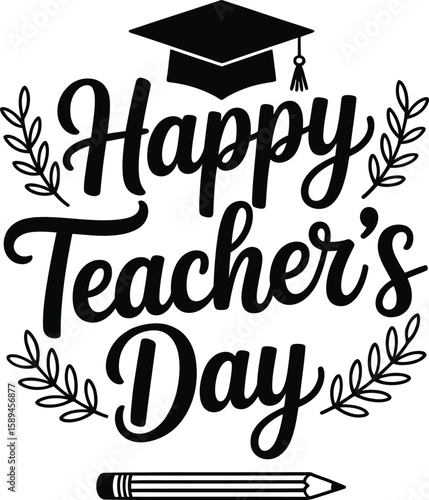  Elegant Happy Teacher’s Day Typography with Cap and Pencil