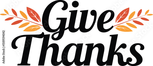 Give Thanks Thanksgiving Graphic with Fall Leaves – Gratitude Autumn Design
