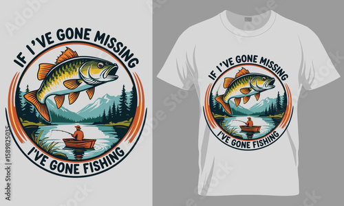 "If I've Gone Missing I've Gone Fishing T-Shirt Design with Angler Boat, Bass & Mountains"

