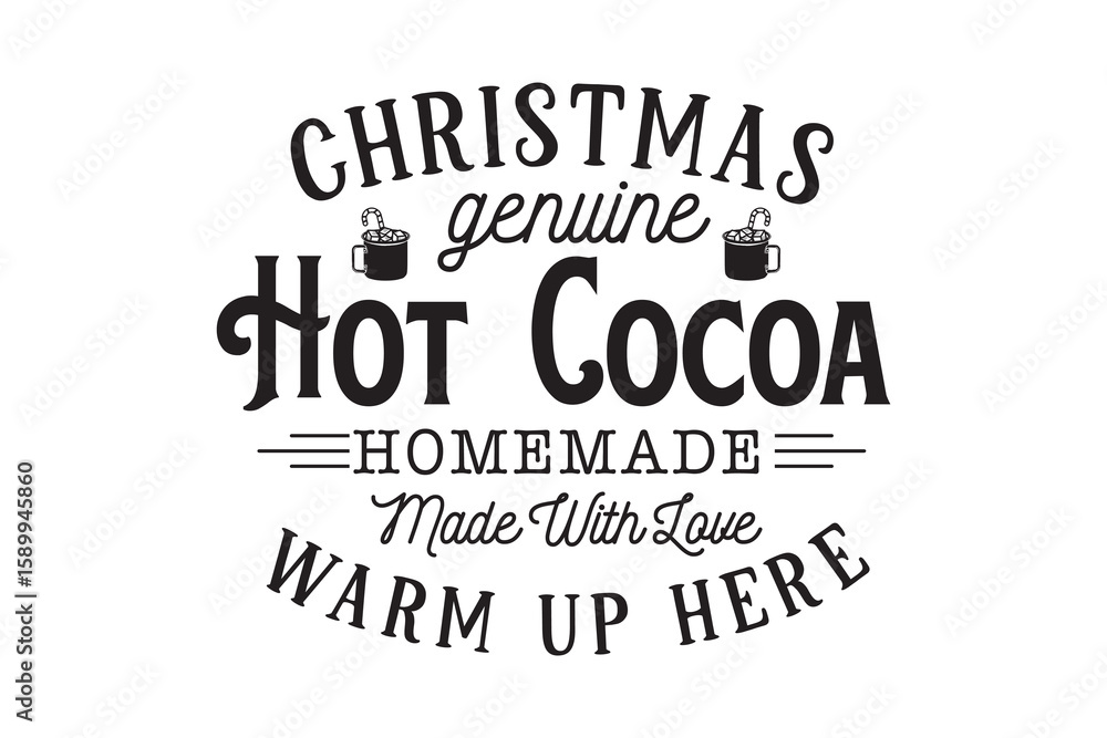 Fototapeta premium Christmas Hot Cocoa Warm Up Here, Christmas Sign SVG Typography Design