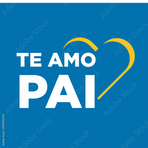 TE AMO PAI