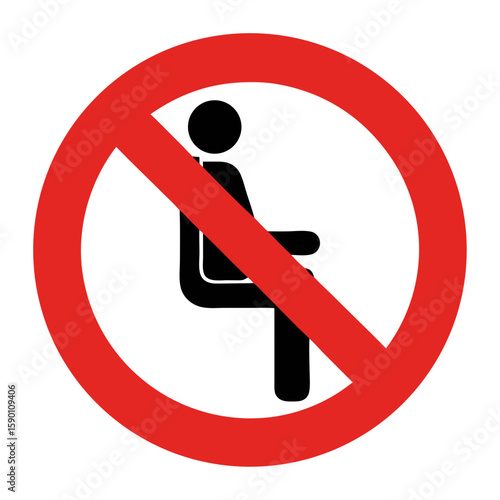 No sitting symbol in red prohibition sign, person not sitting. Concept of prohibition sitting, sign informs of forbidden posture on chair. No sitting icon represents restriction for public, business,