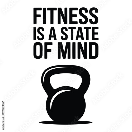 Fitness Is A State Of Mind Kettlebell T Shirt Design