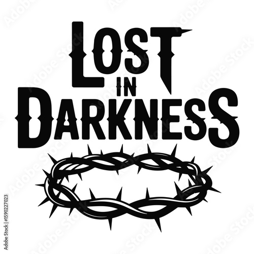 Lost In Darkness Crown of Thorns T Shirt Design