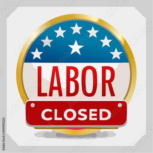Clear and bold "Labor Closed" sign with a red and white color scheme, perfect for storefronts, businesses, or online shops indicating temporary closure or holiday shutdown.
