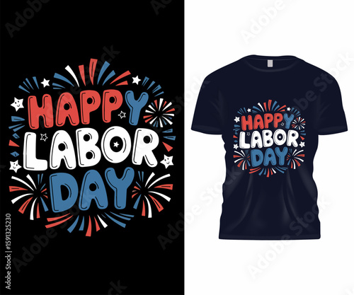 Festive happy labor day t shirt design with red white and blue elements
