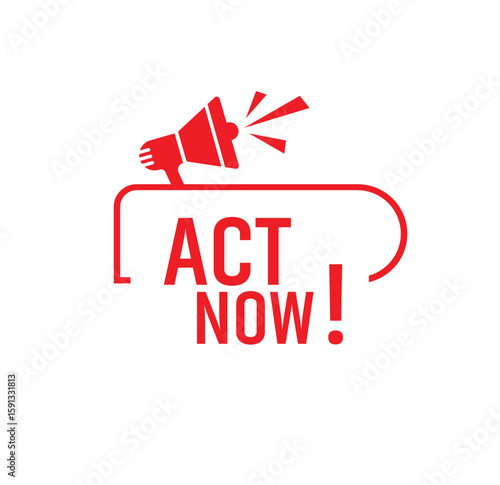 act now sign