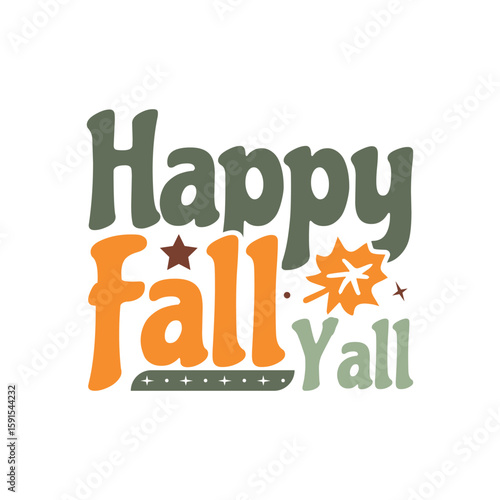 Happy fall to all autumn pumpkin leaf, Autumn fall sayings design
