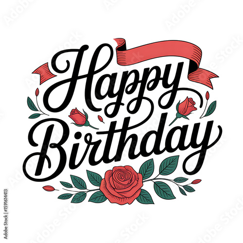 Vector art of happy birthday lettering with roses and ribbon isolated on transparent background