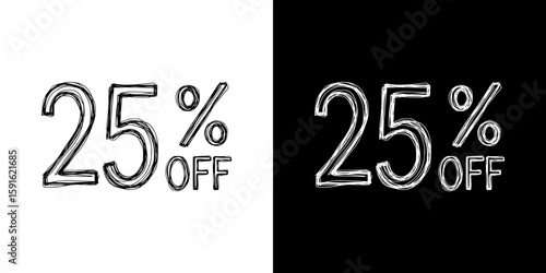 Discount offer with "25% off", pencil drawing, isolated vector image, two design variants - on transparent and black background, chalk inscription
