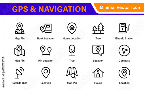 GPS and Navigation Line Icons Pack. Location marker, street map, travel route, direction arrow, geofence, and compass icons. Modern outline collection.
