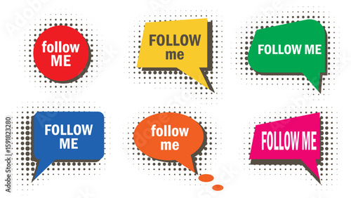 Set of colorful halftone Follow Me icons. Bright playful Social media subscription buttons. Conversational bubble with call to action, vector elements