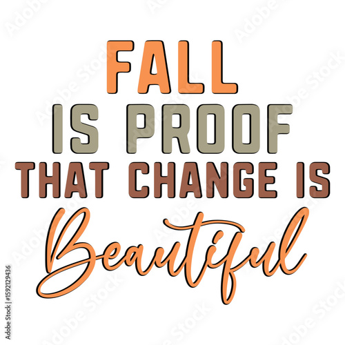 Fall Is Proof That Change Is Beautiful