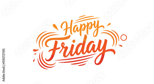 Wishing you a very happy friday fun and exciting weekend ahead