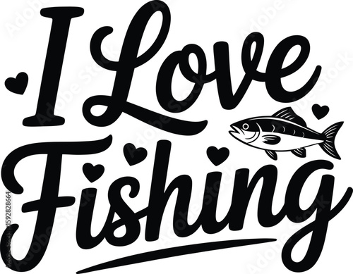 I Love Fishing hearts text