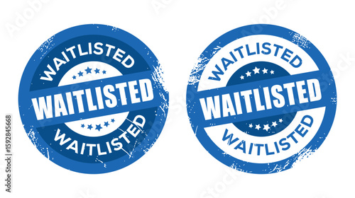Grunge blue waitlisted word with star icon round rubber seal stamp on white background. Waitlisted Stamp Badge blue Vector Set with Grunge Texture.