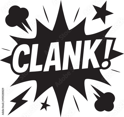 Monochrome pop art speech bubble with the sound effect Clank. Retro comic book style graphic element for action.