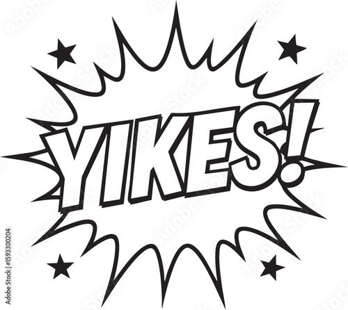 Yikes! comic book explosion speech bubble. Pop art style graphic element for expressing shock, dismay or surprise. Black and white vector illustration.