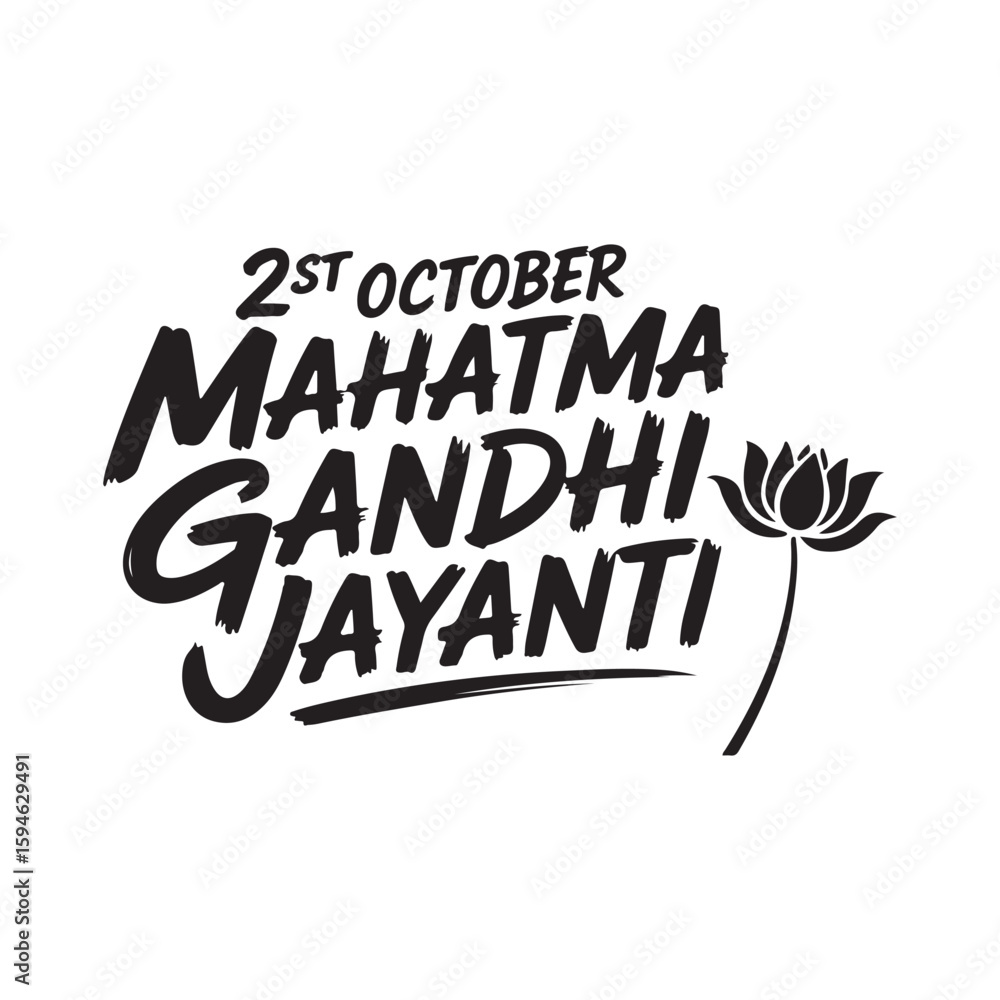 Obraz premium Mahatma Gandhi Jayanti Celebration An Elegant Design Featuring Lotus and Brushstroke Lettering for the Special Day of Remembrance