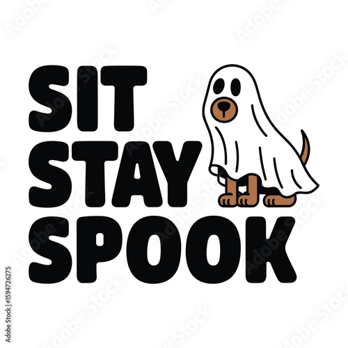 Dog dressed as ghost saying Sit Stay Spook halloween