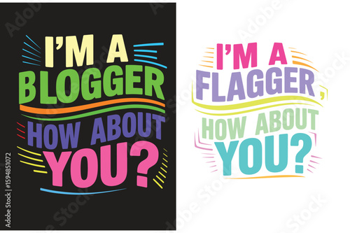 Bold colourful text design declares i m a  blogger how about you editable vector transparent png set. .