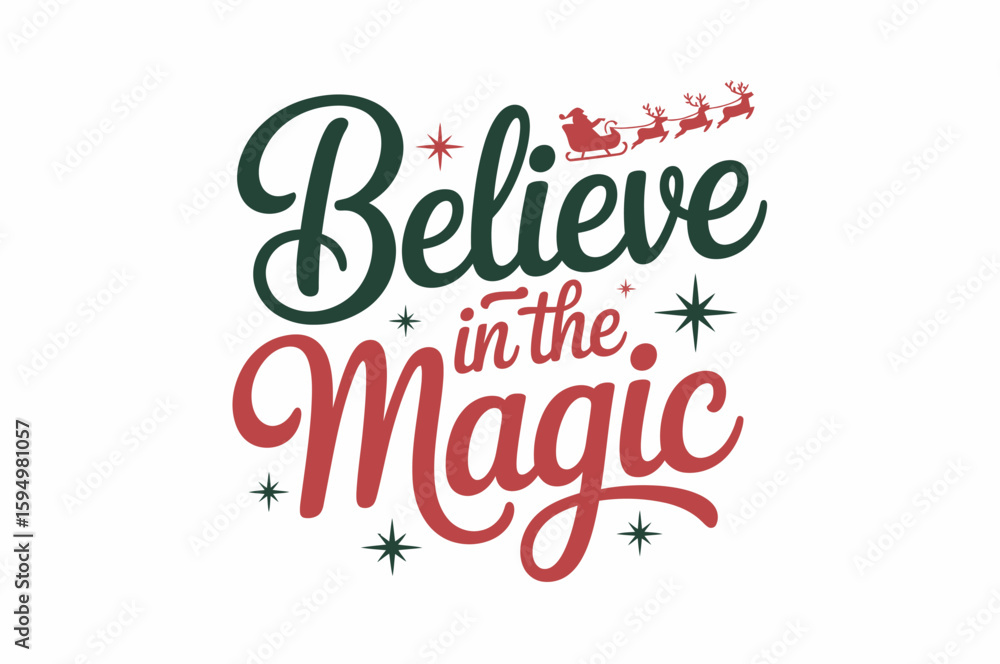Inspiring Christmas Quote: Believe in the Magic Inspiring Christmas Quote: Believe in the Magic