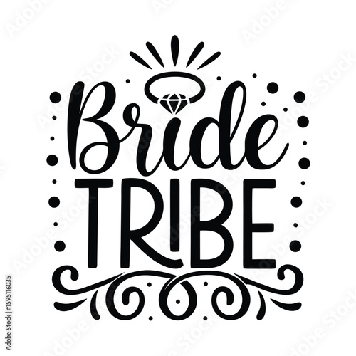 Black Bride Tribe text with diamond ring and decorative elements lettering calligraphy