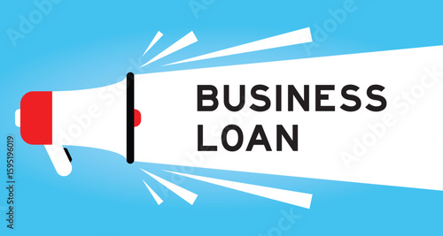 Color megaphone icon with word business loan in white banner on blue background