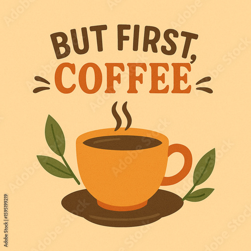 But First, Coffee – Vintage Typography Design