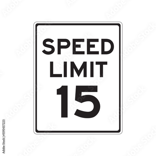 regulatory traffic sign showing speed limit of 15 miles per hour on white background for road safety