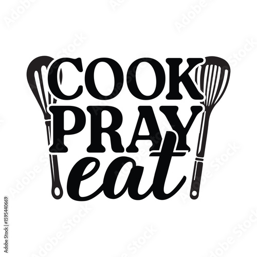 cook pray eat