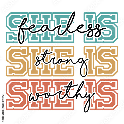 She is fearless SVG, She is worthy, She is strong, Affirmations, I am she, She is me svg, Woman Empowerment, Inspirational, Motivational svg
