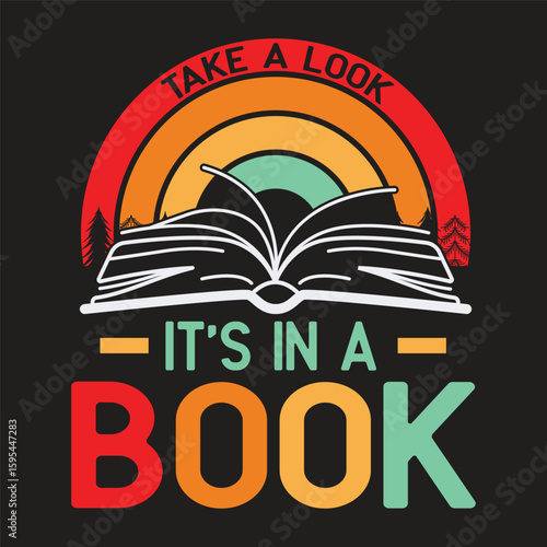 Take a Look it's in a Book Shirt, Book Shirt, Reading Shirt, Reading Book, Book Gift, Book Lover, Funny Book, Reading Rainbow
