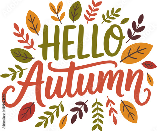 Hello Autumn Typography with Colorful Leaves