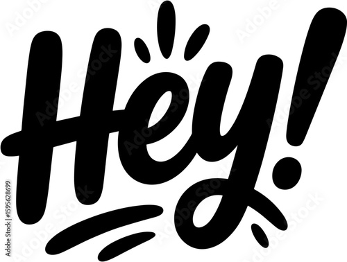 Bold Handwritten Hey Typography on White