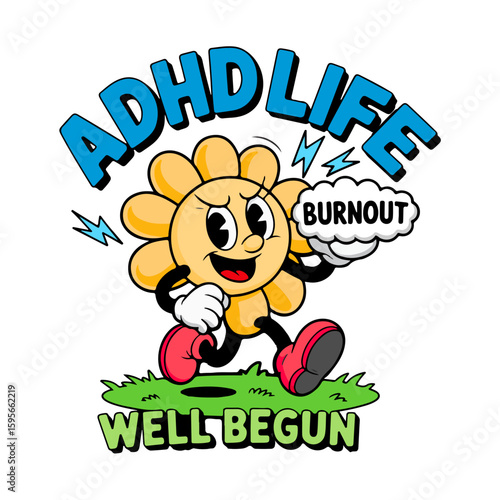 Cartoon flower character experiencing burnout, with the text "ADHD LIFE" and "WELL BEGUN" displayed.