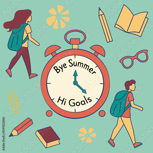 Back to School Illustration with Clock Saying Bye Summer Hi Goals