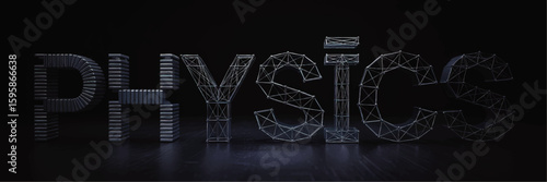 Futuristic 3D Physics Typography with Geometric Wireframe and Metallic Elements on Dark Background for STEM and Education Concepts