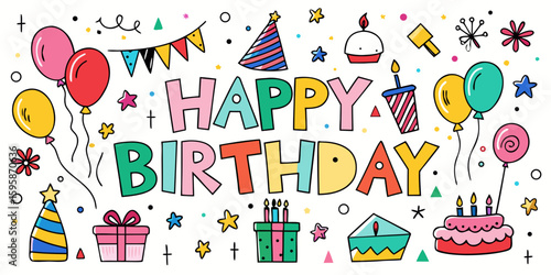 Festive Happy Birthday Celebration with Colorful Hand Drawn Elements for Cards and Party Decorations on White Background