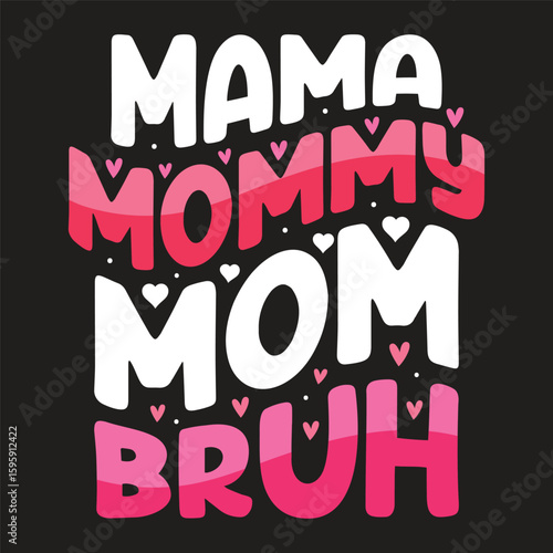 mama mommy mom bruh