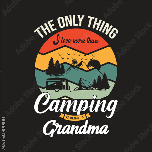 the only thing camping