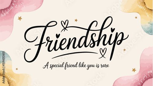 friendship day greeting with elegant cursive text and pastel abstract shapes, expressing warmth, appreciation, and heartfelt connection
