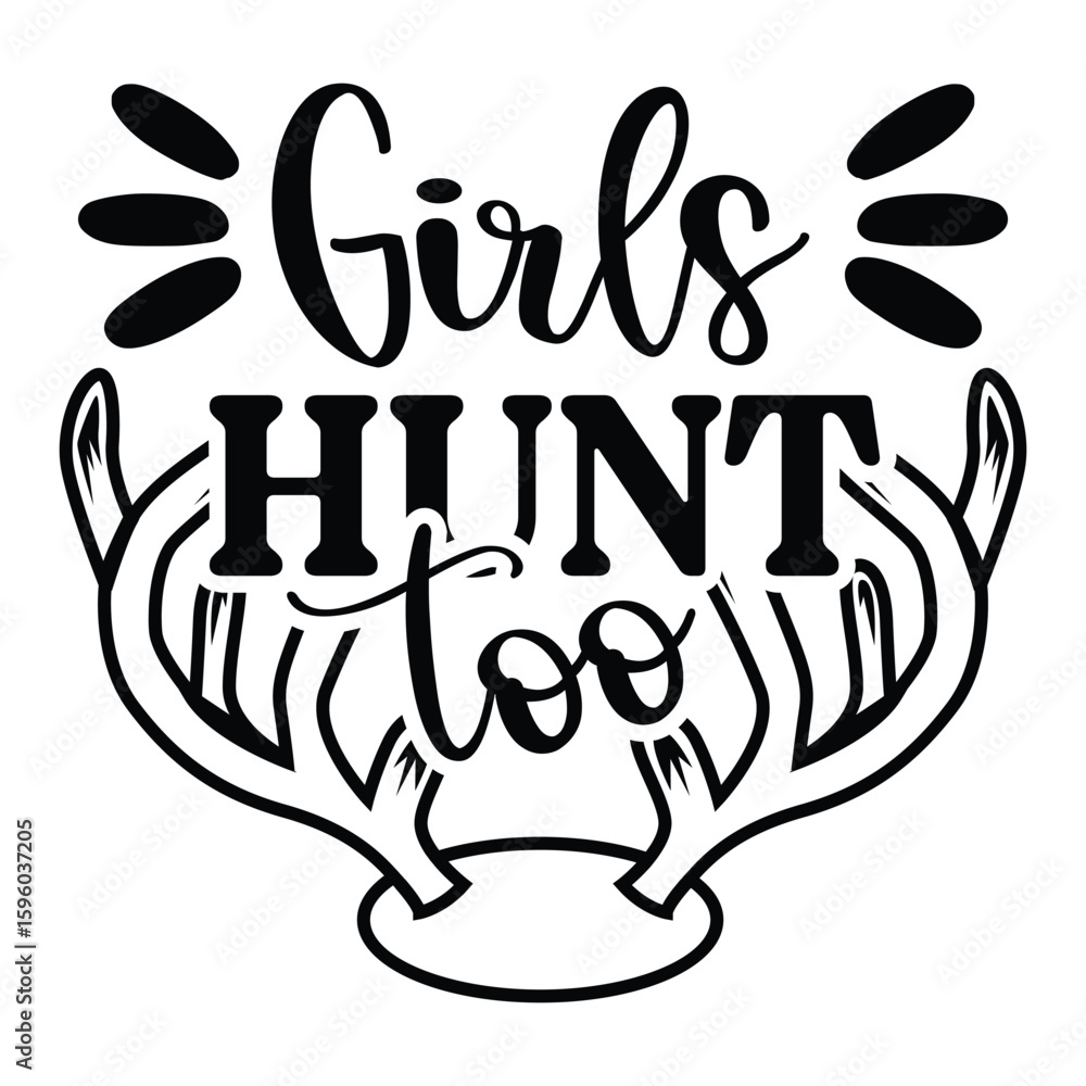 Fototapeta premium Girls hunt too svg, Hunting girl svg, deer hunting png, cricut file 